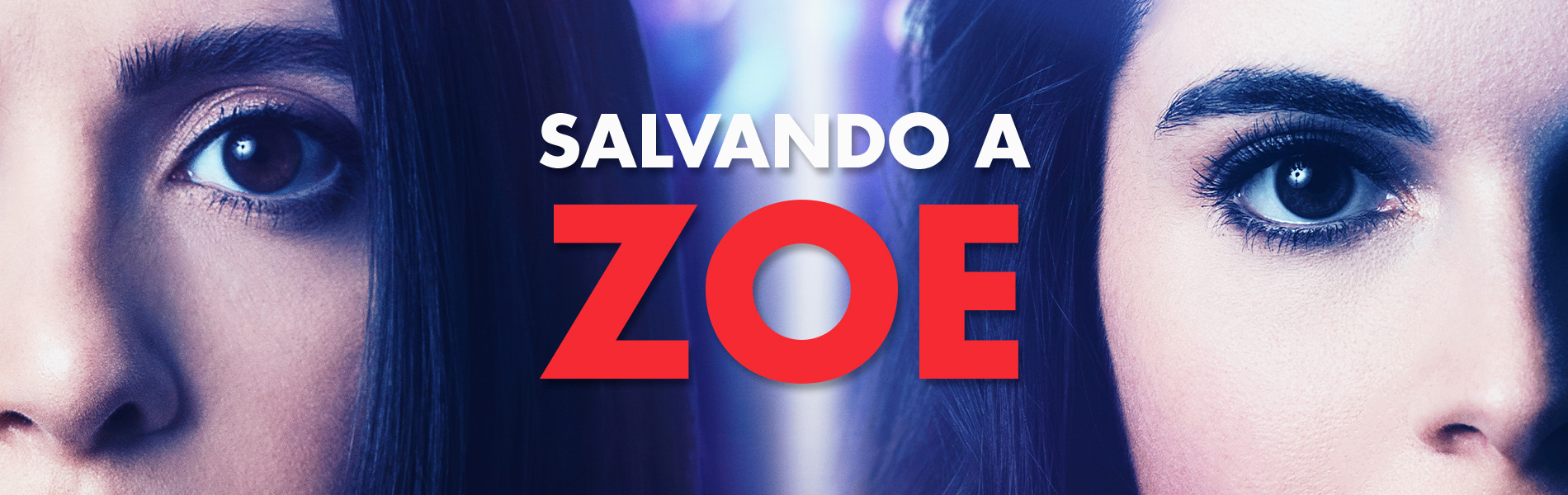 SALVANDO A ZOE