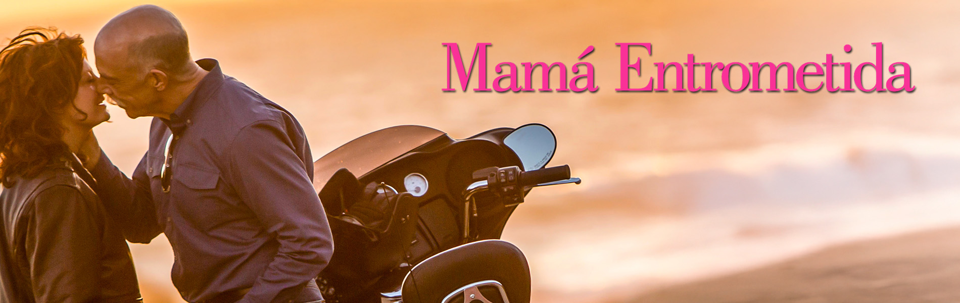 MAMÁ ENTROMETIDA